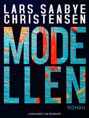 Modellen - Lars Saabye Christensen - Bog