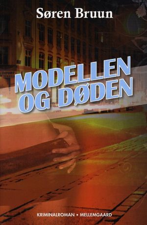 Modellen Og Døden - Søren Bruun - Bog