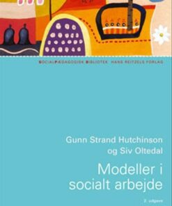 Modeller I Socialt Arbejde - Gunn Strand Hutchinson - Bog