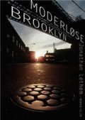 Moderløse Brooklyn - Jonathan Lethem - Bog