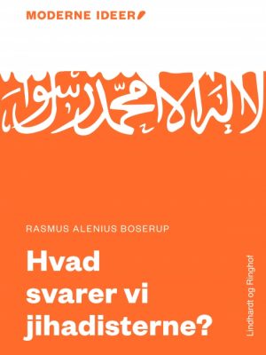 Moderne Idéer: Hvad svarer vi jihadisterne? (Lydbog)