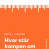 Moderne Idéer: Hvor står kampen om dannelsen? (Lydbog)