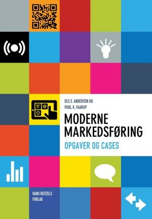 Moderne Markedsføring - Opgaver Og Cases - Ole E. Andersen - Bog