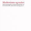 Modernisme Og Maleri - Lennart Gottlieb - Bog