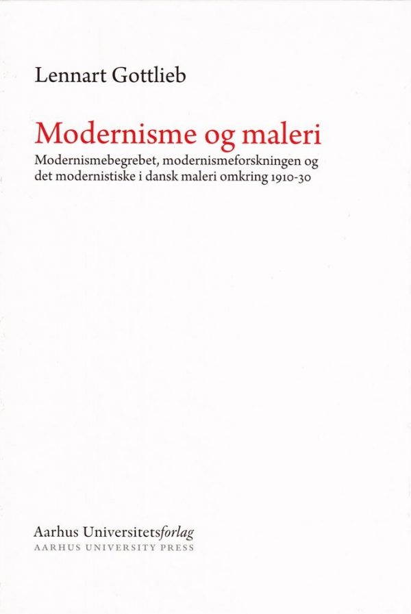 Modernisme Og Maleri - Lennart Gottlieb - Bog