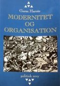 Modernitet Og Organisation - Gorm Harste - Bog