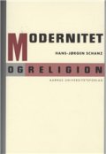 Modernitet Og Religion - Hans-jørgen Schanz - Bog
