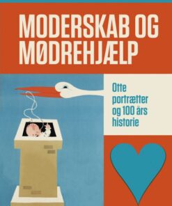 Moderskab og mødrehjælp (Lydbog)