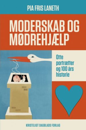 Moderskab og mødrehjælp (Lydbog)