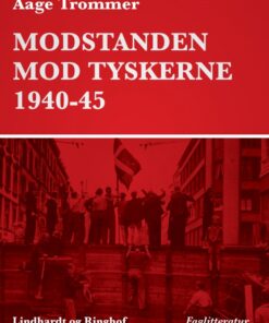 Modstanden mod tyskerne 1940-45 (E-bog)