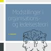 Modstillinger I Organisations- Og Ledelsesteori - Martin Senderovitz - Bog