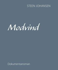 Modvind - Steen Johansen - Bog