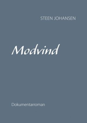 Modvind - Steen Johansen - Bog