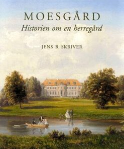 Moesgård - Jens B. Skriver - Bog