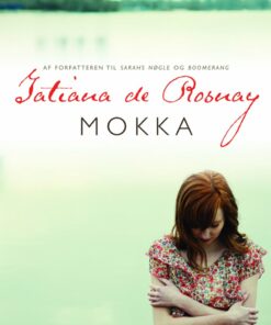 Mokka - Tatiana De Rosnay - Bog