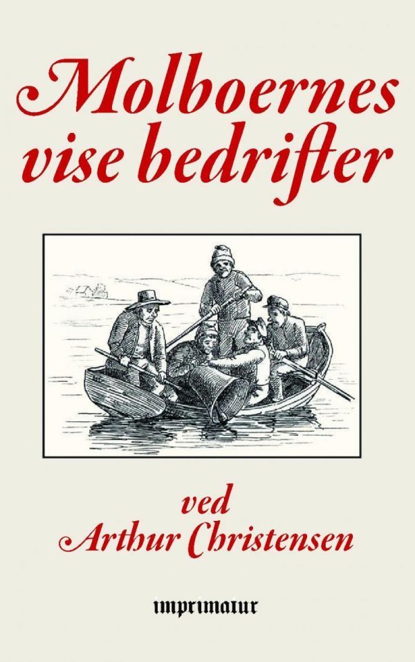 Molboernes Vise Bedrifter - Arthur Christensen - Bog