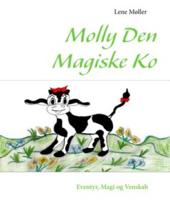Molly Den Magiske Ko (Bog)
