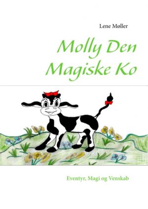 Molly Den Magiske Ko (Bog)