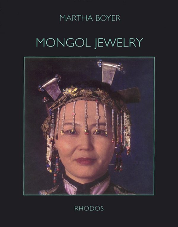 Mongol Jewelry - Martha Boyer - Bog