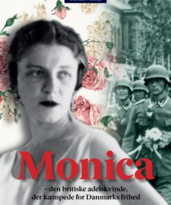 Monica - den britiske adelskvinde, der kæmpede for Danmarks frihed (E-bog)