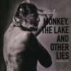 Monkey, The Lake And Other Lies - Per Morten Abrahamsen - Bog