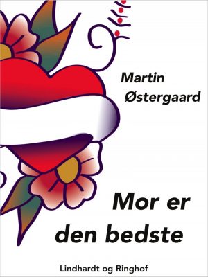 Mor Er Den Bedste - Martin østergaard østergaard - Bog