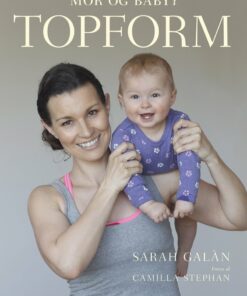 Mor Og Baby I Topform - Sarah Galan - Bog