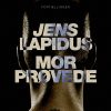 Mor Prøvede - Jens Lapidus - Bog