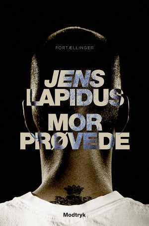 Mor Prøvede - Jens Lapidus - Bog