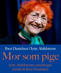 Mor Som Pige - Jytte Abildstrøm - Bog