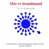 Mor er brandmand - far er jordemoder (Bog)