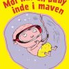 Mor har en baby inde i maven (Bog)