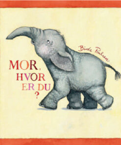 Mor, hvor er du? (Bog)