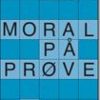 Moral på Prøve (E-bog)