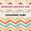 Moralen der blev væk (E-bog)