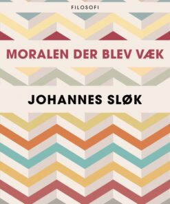 Moralen der blev væk (E-bog)