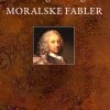 Moralske Fabler - Ludvig Holberg - Bog