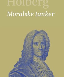 Moralske Tanker - Ludvig Holberg - Bog