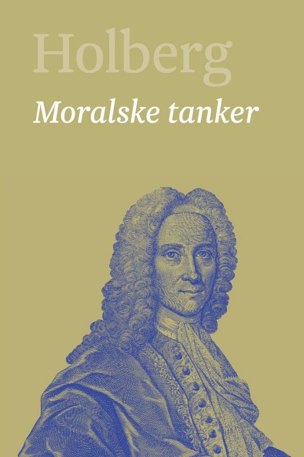 Moralske Tanker - Ludvig Holberg - Bog