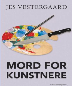 Mord For Kunstnere - Jes Vestergaard - Bog