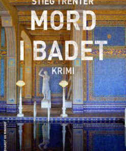 Mord I Badet - Stieg Trenter - Bog