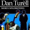 Mord I Myldretiden - Dan TurÃ¨ll - Bog