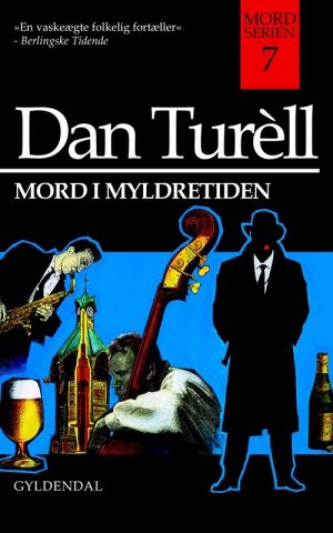 Mord I Myldretiden - Dan TurÃ¨ll - Bog