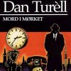 Mord I Mørket - Dan TurÃ¨ll - Bog