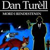 Mord I Rendestenen - Dan TurÃ¨ll - Bog