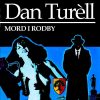 Mord I Rodby - Dan TurÃ¨ll - Bog