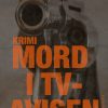 Mord I Tv-avisen - Frits Remar - Bog