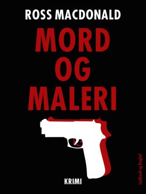 Mord Og Maleri - Ross Macdonald - Bog