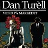 Mord På Markedet - Dan TurÃ¨ll - Bog