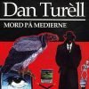 Mord På Medierne - Dan TurÃ¨ll - Bog